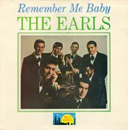 The Earls - Remember Me Baby