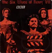 7'' - The Early Music Consort Of London - The Six Wives Of Henry VIII