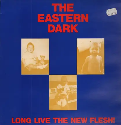 The Eastern Dark - Long Live The New Flesh !