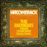 The Easybeats - Friday On My Mind / Good Times