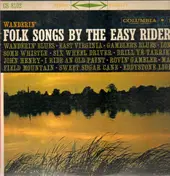 The Easy Riders - Wanderin' - Folk Songs By The Easy Riders