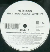 12'' - The Egg - Getting Away With It