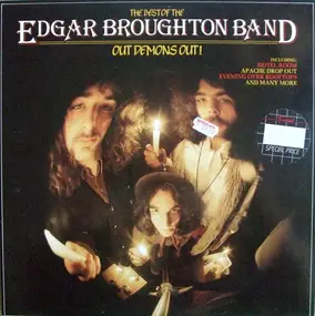 Edgar Broughton Band - The Best Of Edgar Broughton Band - Out Demons Out!