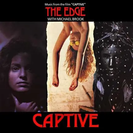 The Edge With Michael Brook - Captive