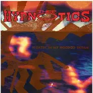 Thee Hypnotics - Floatin' In My Hoodoo Dream