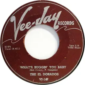 The El Dorados - At My Front Door / What's Buggin' You Baby