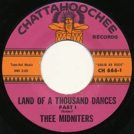 Thee Midniters - Land Of A Thousand Dances