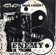 The Enemy - Last But Not Least