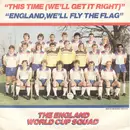 7'' - The England World Cup Squad - This Time (We'll Get It Right) / England, We'll Fly The Flag
