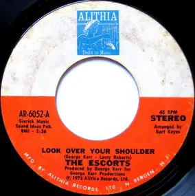 The Escorts - Look Over Your Shoulder / By The Time I Get To Phoenix