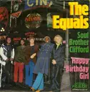 7'' - The Equals - Soul Brother Clifford / Happy Birthday Girl
