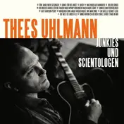 UHLMANN,THEES - Junkies Und Scientologen