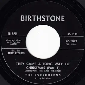 The Evergreens - They Came A Long Way To Christmas Part 1 / They Came A Long Way To Christmas Part 2