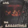 LP - The Executives - Live