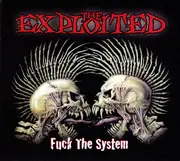 CD - The Exploited - Fuck The System