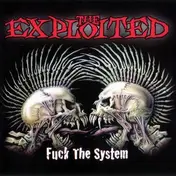 The Exploited - Fuck the System