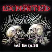 The Exploited - Fuck the System