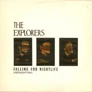 The Explorers - Falling For Nightlife (Midnight Mix) / Crack The Whip