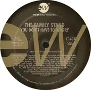 12'' - The Family Stand - You Don't Have To Worry