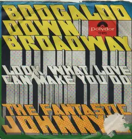 the fantastic johnny c - Boogaloo Down Broadway