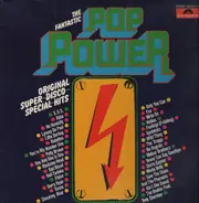The Fantastic Pop Power - Original Super-Disco-Special-Hits