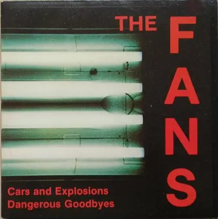 The Fans - Cars And Explosions