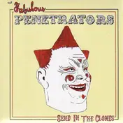 Fabulous Penetrators - Send In The Clones