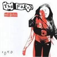 The Fakes - Real Fiction