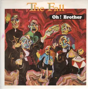 The Fall - Oh! Brother