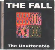 CD - The Fall - THE UNUTTERABLE