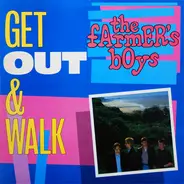 The Farmer's Boys - Get Out & Walk