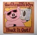 7'' - The Farmer's Boys - Muck It Out