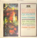 LP - The Fine Arts Quartet / Frank Glazer - Bloch Quintet For Piano & Strings