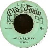 The Fiestas - Last Night I Dreamed / So Fine