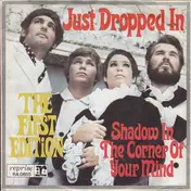The First Edition - Just Dropped In (To See What Condition My Condition Was In)