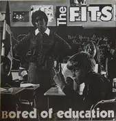 The Fits - BORED OF EDUCATION