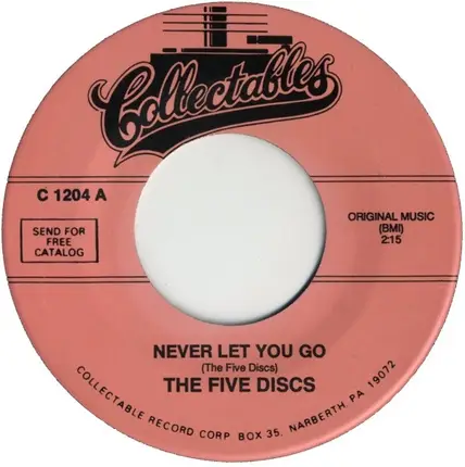 The Five Discs - Never Let You Go / That Was The Time