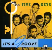 The Five Keys - It's a Groove