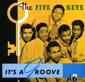 The Five Keys - It's a Groove