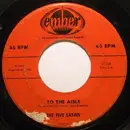 7'' - The Five Satins - To The Aisle