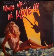 The Fools - Wake Up...It's Alive !!!