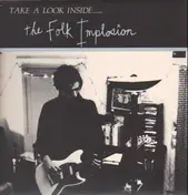 Folk Implosion - Take A Look Inside.......