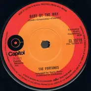 The Fortunes - Baby By The Way