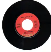 7'' - The Fortunes - Don't Sing To Me / Wait Until September - promo