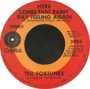 7'' - The Fortunes - Here Comes That Rainy Day Feeling Again