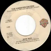 7'' - The Forester Sisters - I Fell In Love Again Last Night / Dixie Man