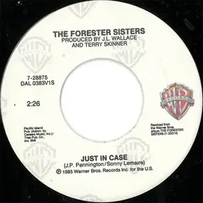 The Forester Sisters - Just In Case / Reckless Night