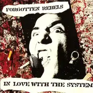 The Forgotten Rebels - In Love with the System