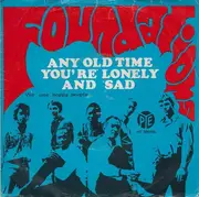 7'' - The Foundations - Any Old Time You're Lonely And Sad