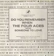 The Four Aces - Do You Remember When The Four Aces Sang Someone To Love